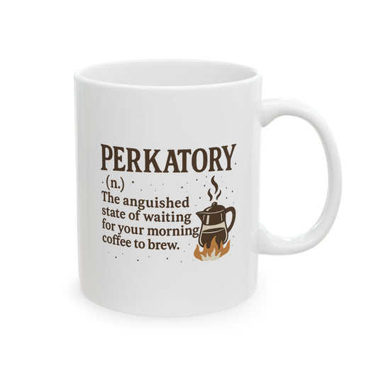 “Perkatory” Funny Catholic Coffee Mug (11oz or 15oz)