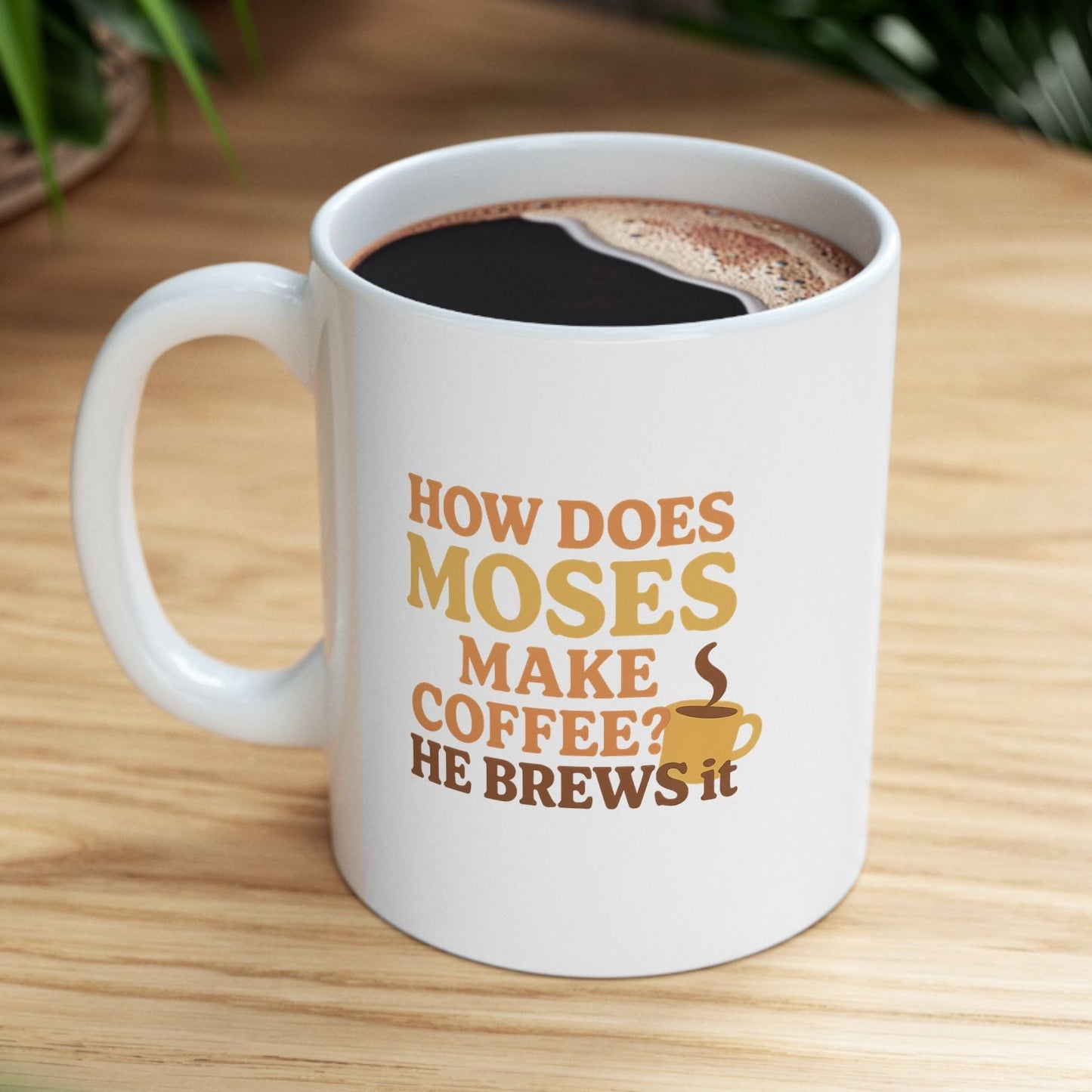 White mug with humorous text on a wooden table