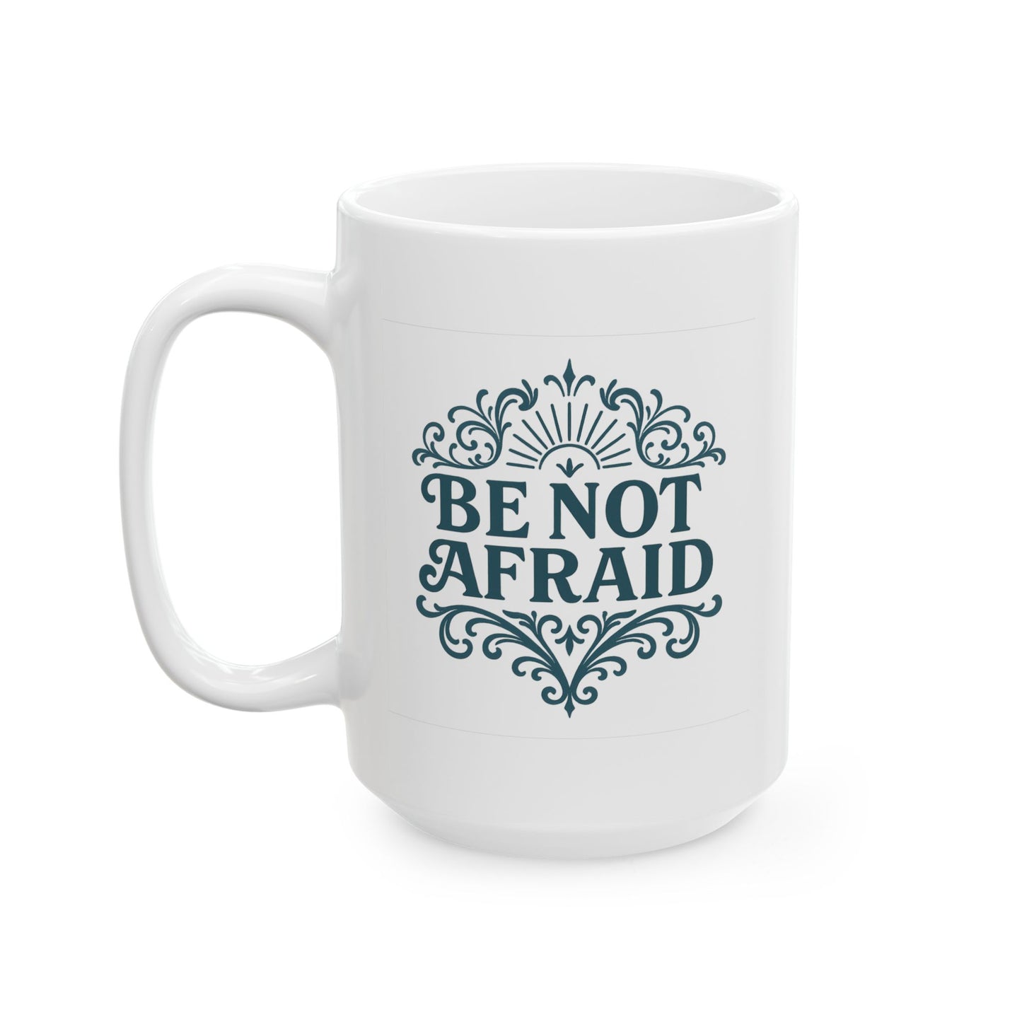 “Be Not Afraid” Catholic Mug (11oz or 15oz)