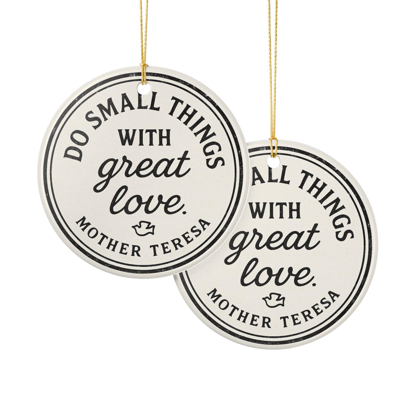 Mother Teresa Quote Ceramic Ornament — “Do Small Things With Great Love” Holiday Keepsake