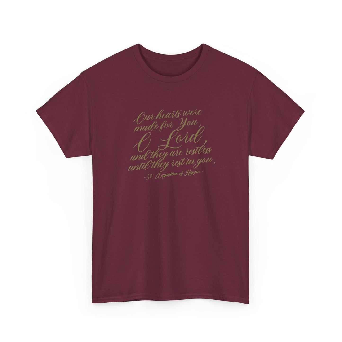 St. Augustine of Hippo Quote Christian Catholic T-Shirt - Maroon
