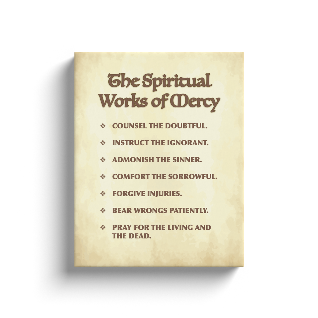 The Spiritual Works of Mercy – Catholic Wrapped Canvas Wall Art | 5x7, 8x10, 11x14 Sizes