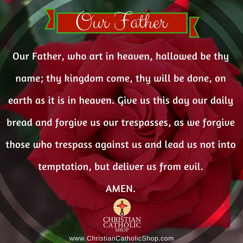 The Lord's Prayer - Our Father