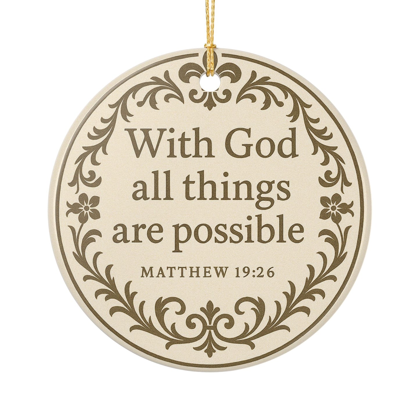 "With God All Things Are Possible" (Matthew 19:26) Ceramic Christmas Ornament (2-Sided)