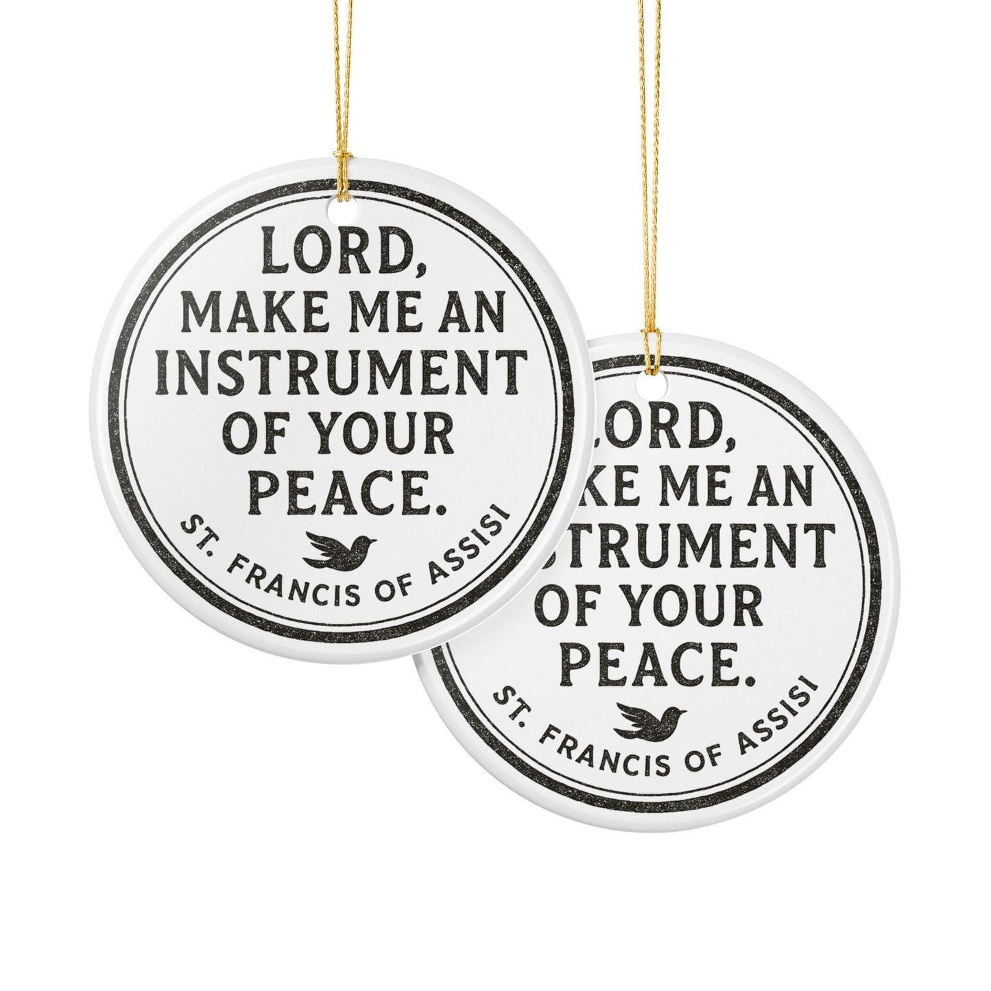 St. Francis Prayer "Lord, Make Me an Instrument of Your Peace" Ceramic Christmas Ornament (2-Sided)