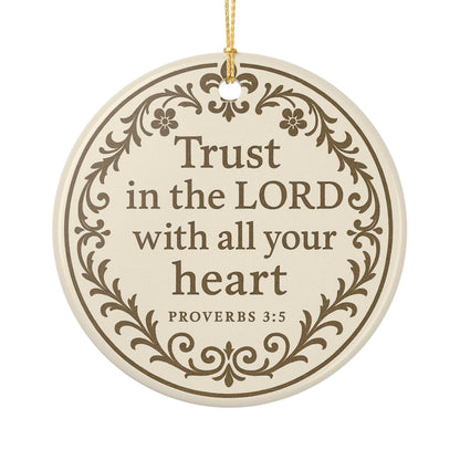 "Trust in the Lord" (Proverbs 3:5) Ceramic Christmas Ornament (2-Sided)