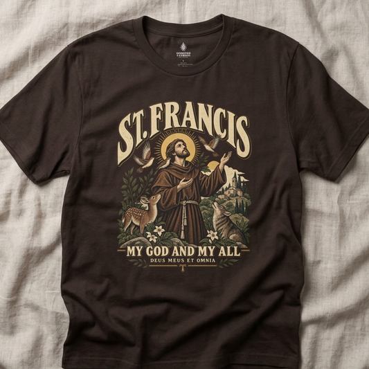 St. Francis Graphic T-Shirt — "My God and My All" Inspirational Faith Tee
