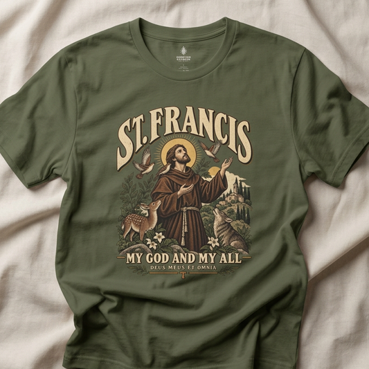 St. Francis T-Shirt — 'My God and My All' Religious Prayer Tee