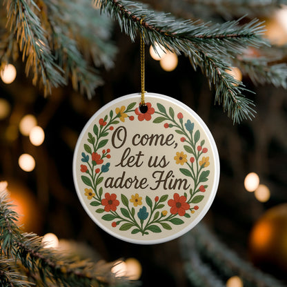 “O Come, Let Us Adore Him” Ceramic Christmas Ornament (2-Sided)