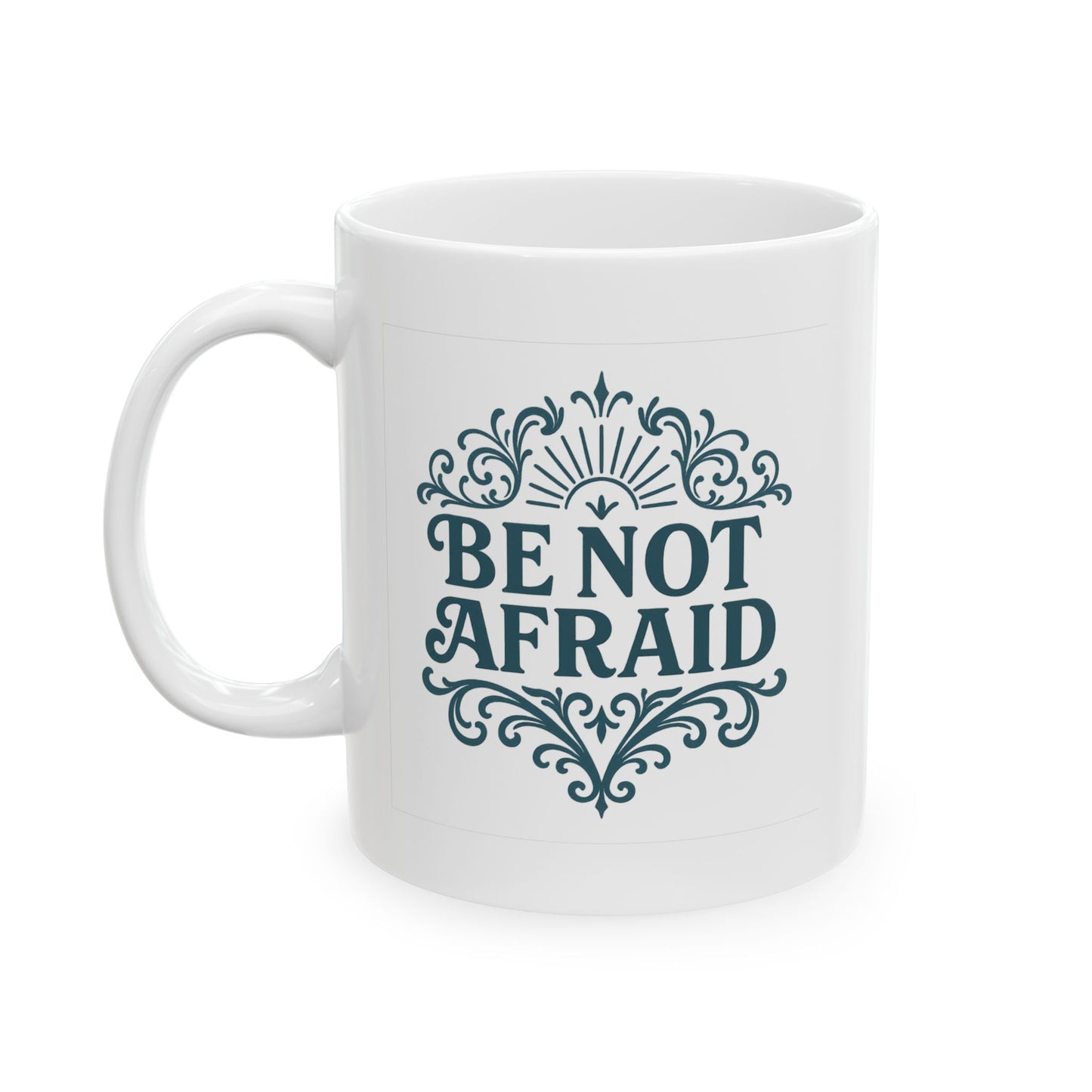 “Be Not Afraid” Catholic Mug (11oz or 15oz)