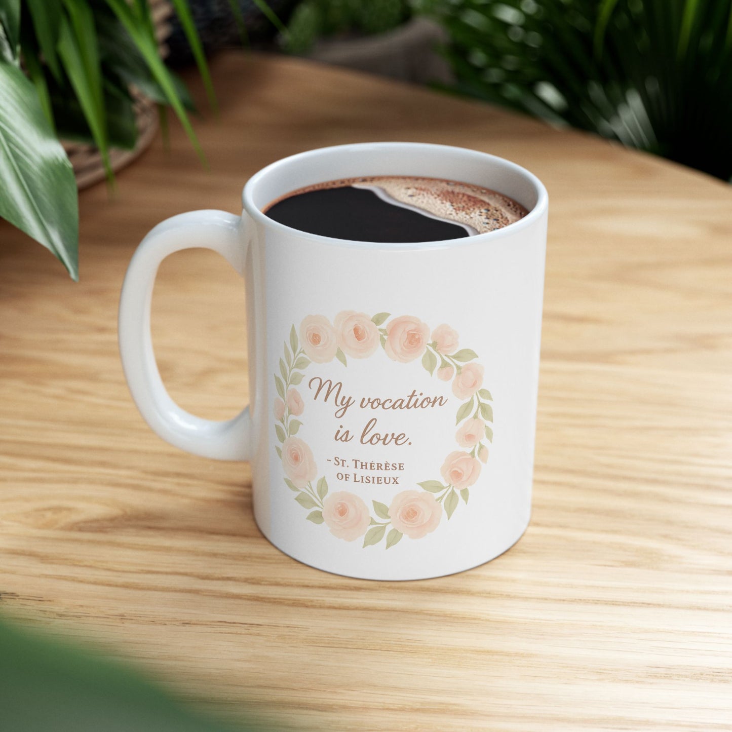 St. Therese of Lisieux Quote "My Vocation Is Love" Catholic Coffee Mug (11oz or 15oz)