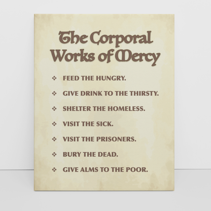 The Corporal Works of Mercy – Catholic Wrapped Canvas Wall Art | 5x7, 8x10, 11x14 Sizes