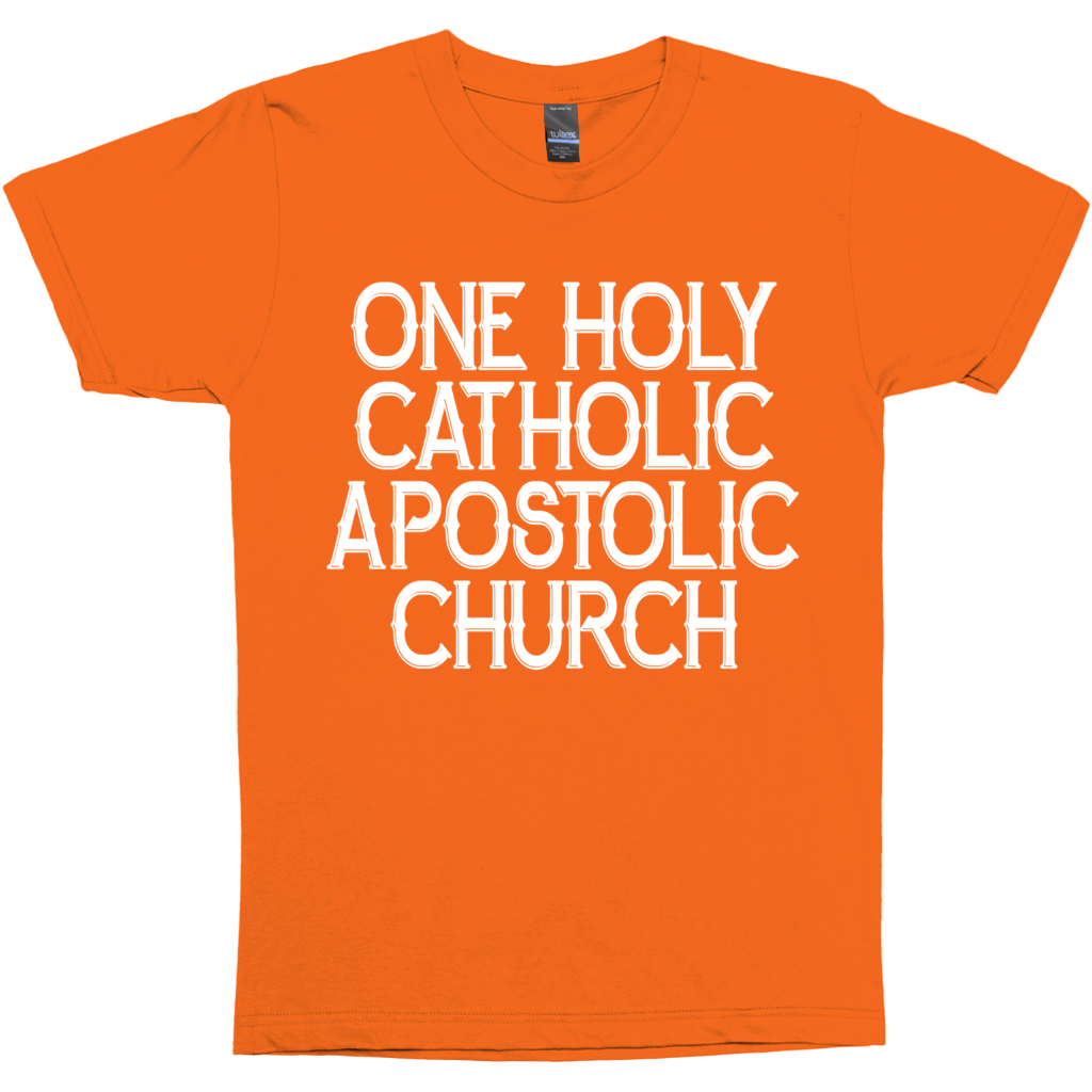 One Holy Catholic Apostolic Church Premium Graphic Tee