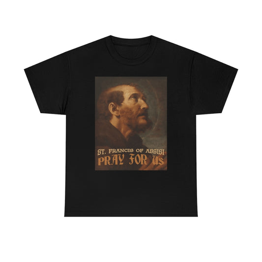 St. Francis of Assisi Pray for Us Catholic T-Shirt