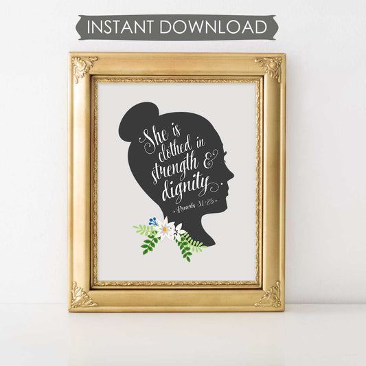 Proverbs 31:25 She Is Clothed In Strength And Dignity INSTANT DOWNLOAD Printable Wall Art